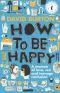 [How to Be Happy 01] • How to Be Happy